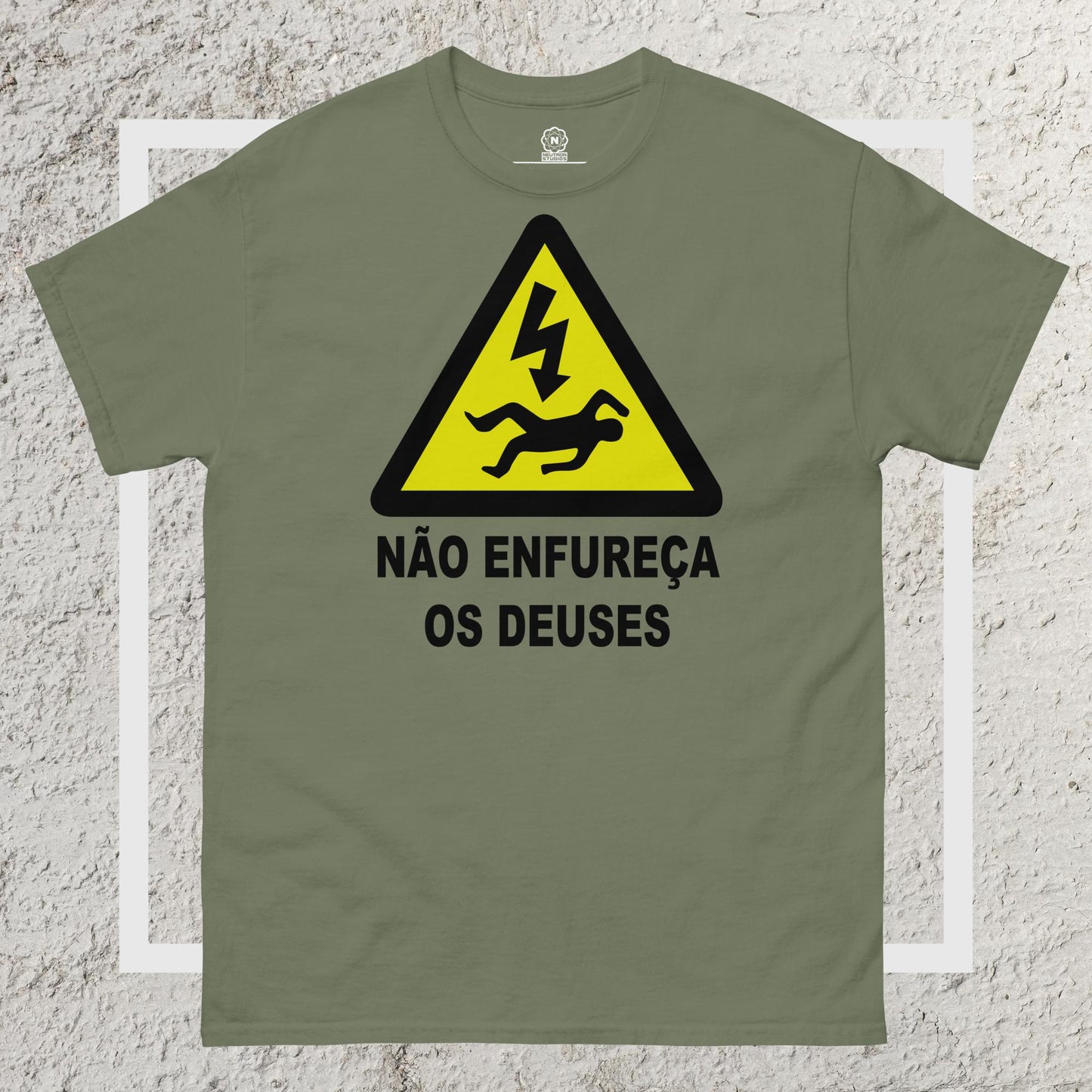 Não Enfureça os deuses! - Camiseta