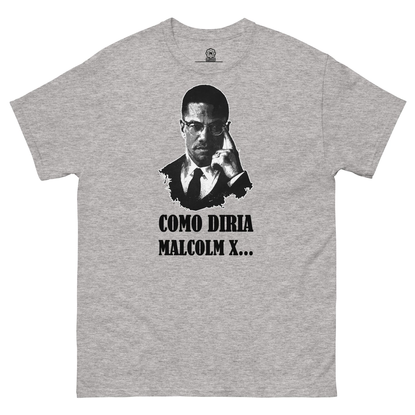 Como diria Malcolm X - Camiseta